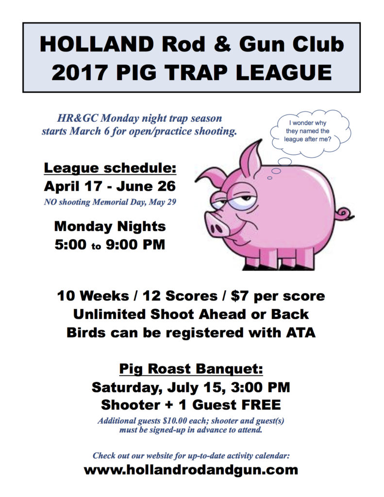 2017 Trap Pig League Starting!!! – Holland Rod and Gun Club